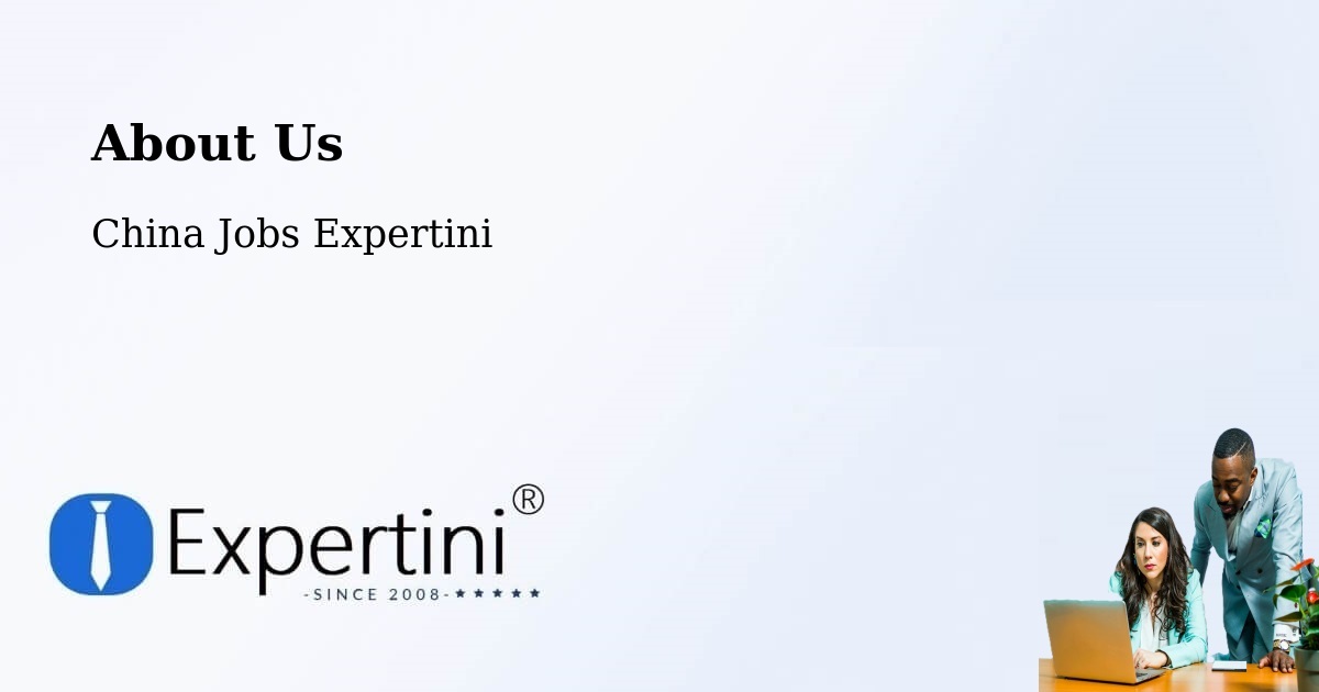 About Expertini Recruitment Platform  – Zibo - Zibo, China Jobs Expertini