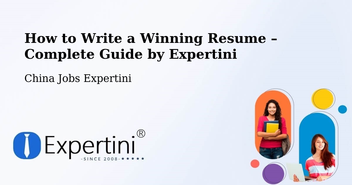 Resume Writing Guide for Job Seekers – Zibo - Zibo, China Jobs Expertini