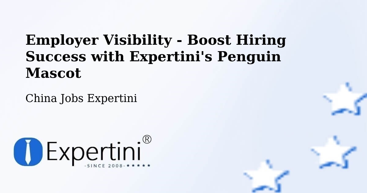 CV and Resume Visibility Optimization – Zibo - China Jobs Expertini